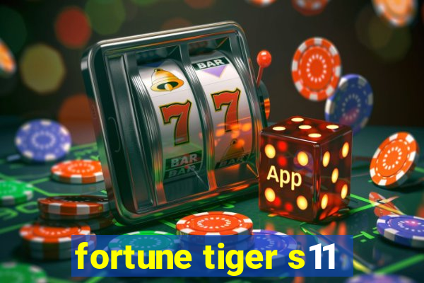 fortune tiger s11